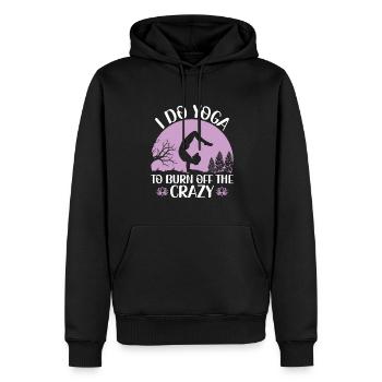 I Do Yoga To Burn Off The Crazy - Yoga Lehrer - Männer Premium Bio Hoodie - Schwarz - Vorne - Nico (187cm)