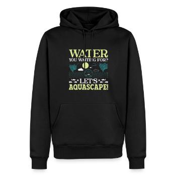 Water You Waiting For? - Aqua Scape Aquarium - Men’s Premium Organic Hoodie - black - Front - Nico (187cm)