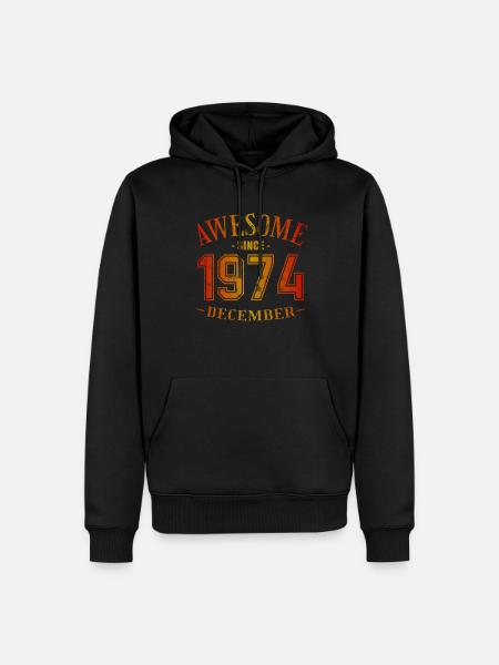 December 1974 - Birthday in December Awesome - Men’s Premium Organic Hoodie - black
