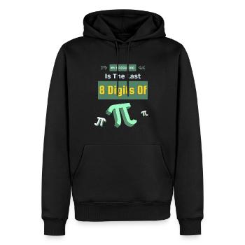 My Password Is The Last 8 Digits Of Pi Cool - Men’s Premium Organic Hoodie - black - Front - Nico (187cm)