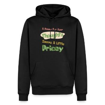 Ein Penny für Ihre Gedanken scheint ein wenig teuer - Männer Premium Bio Hoodie - Schwarz - Vorne - Nico (187cm)