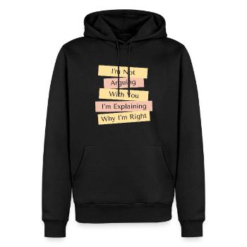 I'm Not Arguing I'm Just Explaining Why I'm Right - Men’s Premium Organic Hoodie - black - Front - Nico (187cm)