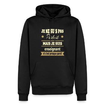 Pas parfait mais enseignant prof humour - Sweat à capuche Premium bio Homme - noir - Devant - Nico (187cm)