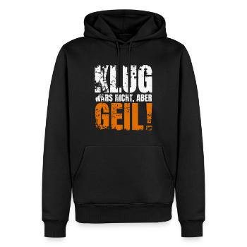 KLUG WARS NICHT ABER GEIL - Männer Premium Bio Hoodie - Schwarz - Vorne - Nico (187cm)