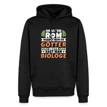 Im alten Rom waren Sie Götter. Heute Biologe - Männer Premium Bio Hoodie - Schwarz - Vorne - Nico (187cm)
