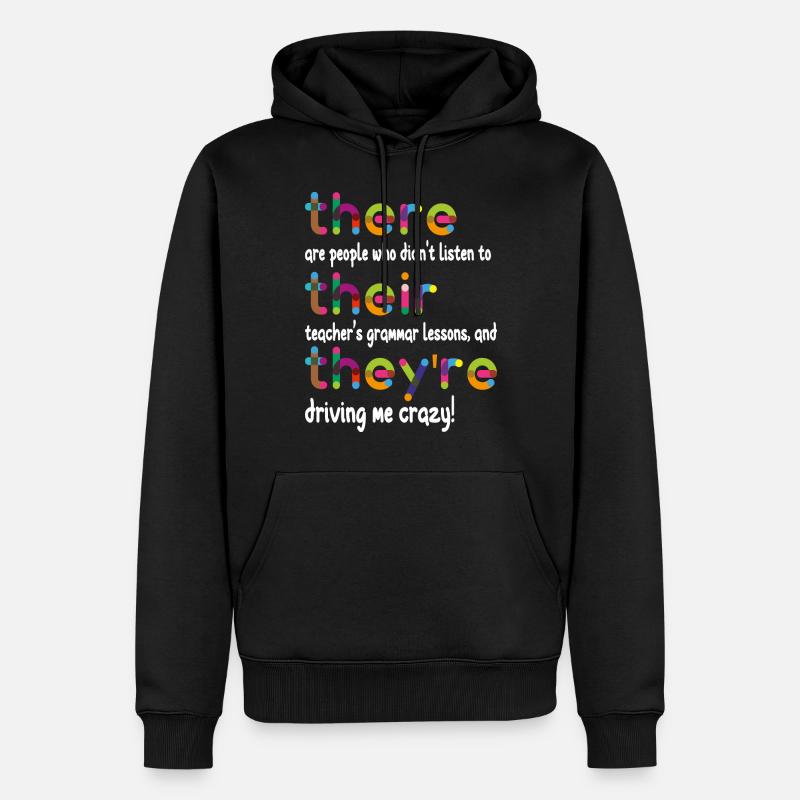 Dort sind sie Englisch-Grammatiklehrer - Männer Premium Bio Hoodie - Schwarz
