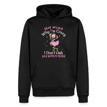 Arrête de te demander pourquoi je suis fou, Flamingo - Sweat à capuche Premium bio Homme - noir - Devant - Nico (187cm)