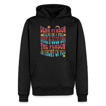 Dear Person behind me Good Day - Men’s Premium Organic Hoodie - black - Front - Nico (187cm)