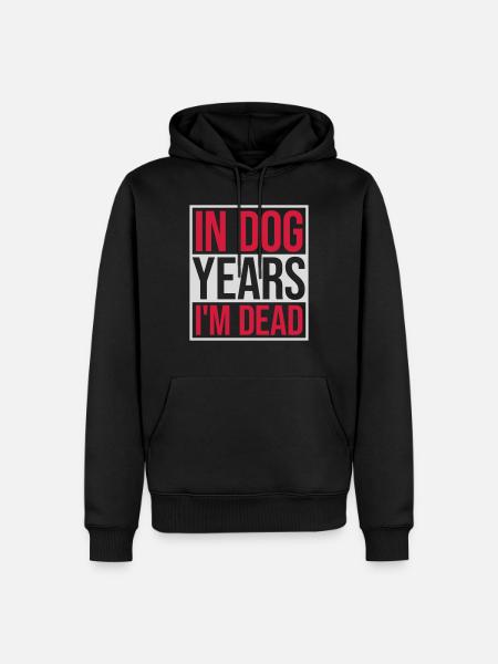 in dog years Dead - Men’s Premium Organic Hoodie - black