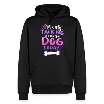 Hund - I'm Only Talking To My Dog Today - Sweat à capuche Premium bio Homme - noir - Devant - Nico (187cm)