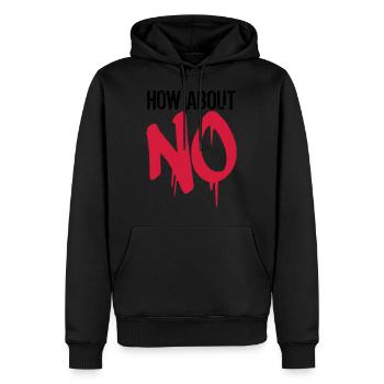 stempel graffiti cool how about no spruch lustig w - Männer Premium Bio Hoodie - Schwarz - Vorne - Nico (187cm)