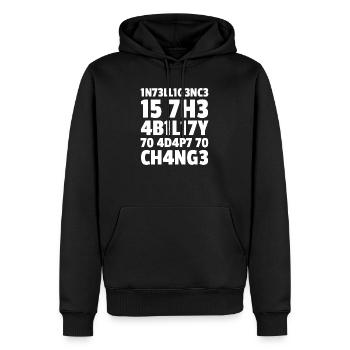 1n73ll1g3nc3 15 7h3 4b1l17y 70 4d4p7 70 Ch4ng3 - Sweat à capuche Premium bio Homme - noir - Devant - Nico (187cm)
