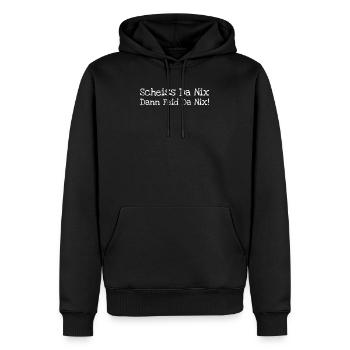 Scheiss Da Nix Dann Feid Da Nix! - Männer Premium Bio Hoodie - Schwarz - Vorne - Nico (187cm)