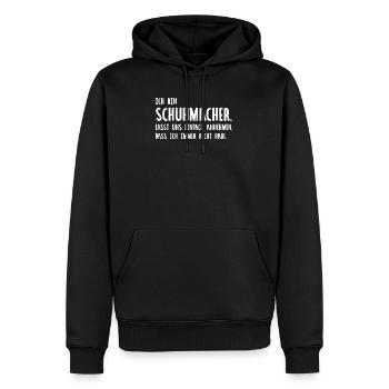 Ich Bin Schuhmacher. Lasst Uns Einfach Annehmen - Männer Premium Bio Hoodie - Schwarz - Vorne - Nico (187cm)