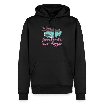 Nur Frauen aus Stahl fahren Autos aus Pappe Trabi - Männer Premium Bio Hoodie - Schwarz - Vorne - Nico (187cm)