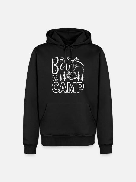BORN TO CAMP CAMPING - Men’s Premium Organic Hoodie - black