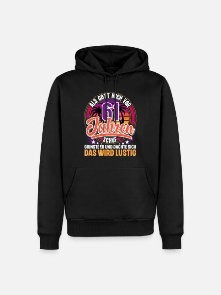 61. Geburtstag Als Gott Mich Schuf Vor - Männer Premium Bio Hoodie - Schwarz