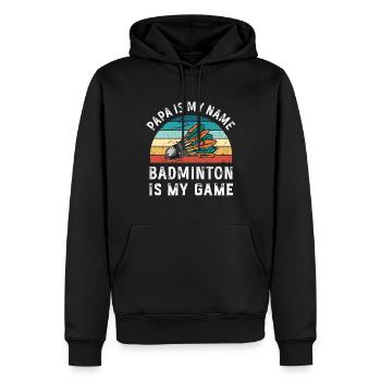 Papa ist mein Name Badminton ist mein Spiel Papa Väter - Männer Premium Bio Hoodie - Schwarz - Vorne - Nico (187cm)