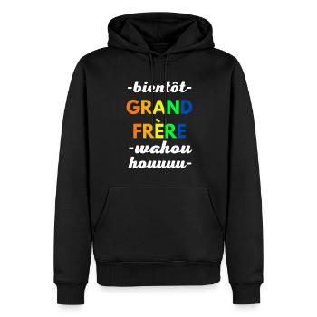Bientôt Grand Frère Wahouhouuuu - Sweat à capuche Premium bio Homme - noir - Devant - Nico (187cm)