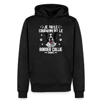 Parler Le Border Collie Humour Chien - Sweat à capuche Premium bio Homme - noir - Devant - Nico (187cm)