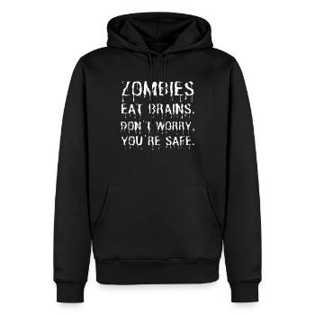 Zombies fressen Gehirne mach dir keine Sorgen, du bist sicher - lustig - Männer Premium Bio Hoodie - Schwarz - Vorne - Nico (187cm)