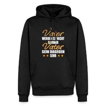 Vater Werden Nicht Schwer Vater Sein Dagegen Sehr - Männer Premium Bio Hoodie - Schwarz - Vorne - Nico (187cm)