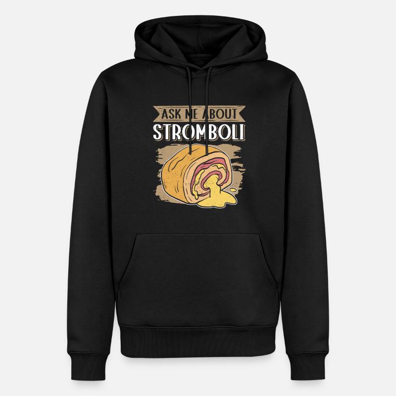 Stromboli Pizza Calzone Strombolis Cadeau - Sweat à capuche Premium bio Homme - noir
