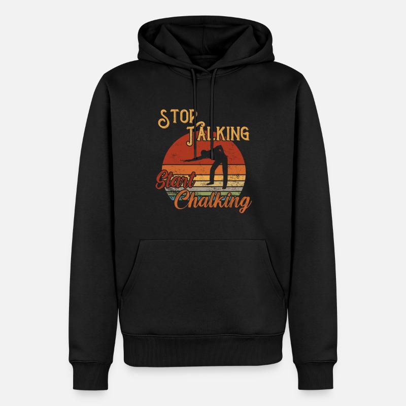 Stop Talking Start Chalking / Billiard Snooker - Männer Premium Bio Hoodie - Schwarz