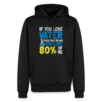 Si vous aimez l’eau Drôles de scientifiques - Sweat à capuche Premium bio Homme - noir - Devant - Nico (187cm)
