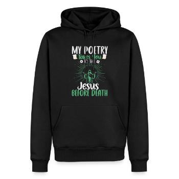 Meine Poesie führt Sie zu Jesus vor dem Tod - - Männer Premium Bio Hoodie - Schwarz - Vorne - Nico (187cm)