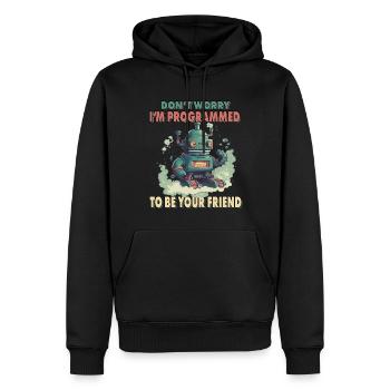 Don't Worry I'm Programmed To Be Your Friend - Männer Premium Bio Hoodie - Schwarz - Vorne - Nico (187cm)