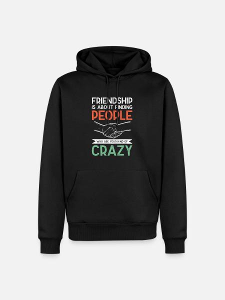 crazy best friend - Men’s Premium Organic Hoodie - black