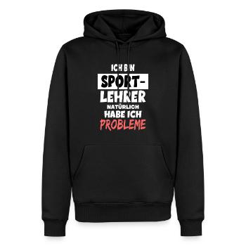 Ich bin Sport-Lehrer natürlich habe ich Probleme - Männer Premium Bio Hoodie - Schwarz - Vorne - Nico (187cm)