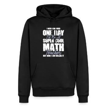 math teacher mathematics - Men’s Premium Organic Hoodie - black - Front - Nico (187cm)