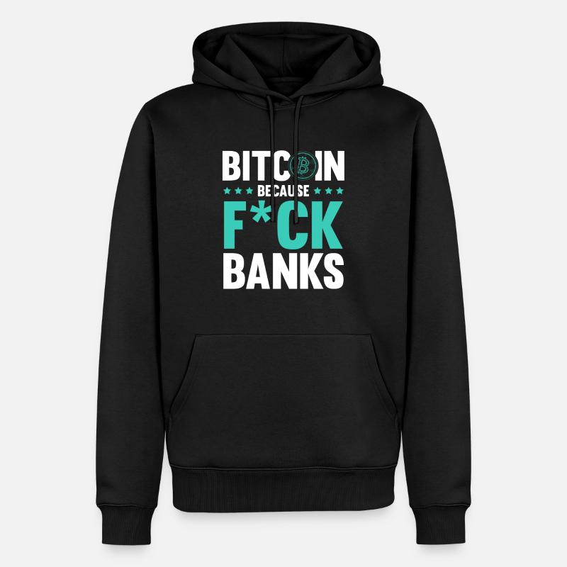 bitcoin fuck banque - Sweat à capuche Premium bio Homme - noir
