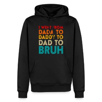 Vatertag Dada Papa Papa Bruh Lustiger Vatertag - Männer Premium Bio Hoodie - Schwarz - Vorne - Nico (187cm)