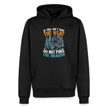 If You Can't Take The Heat Do Not Poke The Dragon - Männer Premium Bio Hoodie - Schwarz - Vorne - Nico (187cm)