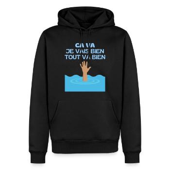 Ca va Je Vais Bien Tout Va Bien Se Passer - Noyade - Sweat à capuche Premium bio Homme - noir - Devant - Nico (187cm)
