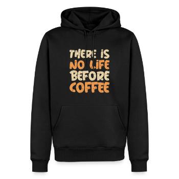 There Is No Life Before Coffee - Männer Premium Bio Hoodie - Schwarz - Vorne - Nico (187cm)