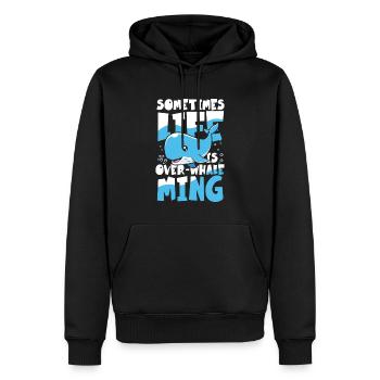 Sometimes Life Is Over-Whale Ming - Männer Premium Bio Hoodie - Schwarz - Vorne - Nico (187cm)