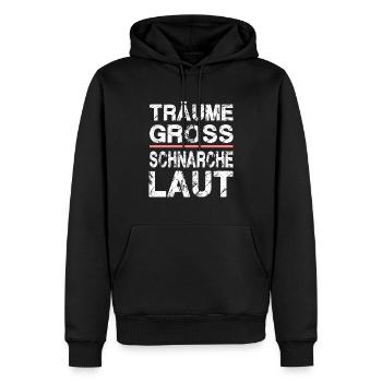 Träume Gross Schnarche Laut für Männer und Fauen - Männer Premium Bio Hoodie - Schwarz - Vorne - Nico (187cm)