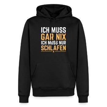 Ich Muss Gar Nix Ich Muss Nur Schlafen - Männer Premium Bio Hoodie - Schwarz - Vorne - Nico (187cm)