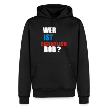 wer ist eigentlich bob - Männer Premium Bio Hoodie - Schwarz - Vorne - Nico (187cm)