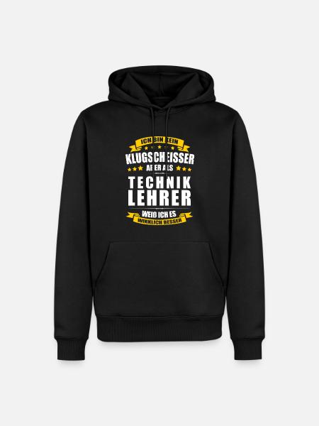 Ich Bin Kein Klugscheisser Techniklehrer Lehrer - Männer Premium Bio Hoodie - Schwarz