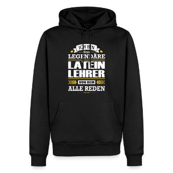 Ich Bin Dieser Legendäre Lateinlehrer Lehrer - Männer Premium Bio Hoodie - Schwarz - Vorne - Nico (187cm)