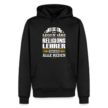 Ich Bin Dieser Legendäre Religionslehrer Lehrer - Männer Premium Bio Hoodie - Schwarz - Vorne - Nico (187cm)