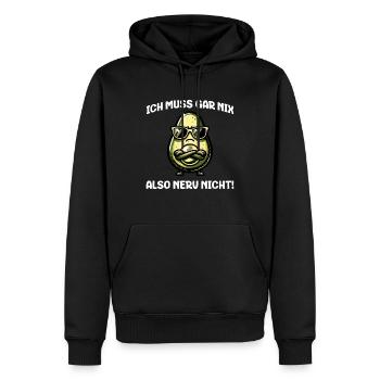 Ich Muss Gar Nix Also Nerv Nicht - Avocado Design - Männer Premium Bio Hoodie - Schwarz - Vorne - Nico (187cm)