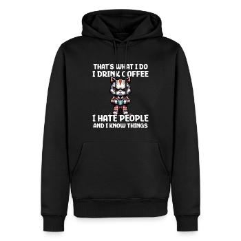 That's What I Do I Drink Coffee I Hate People - Männer Premium Bio Hoodie - Schwarz - Vorne - Nico (187cm)