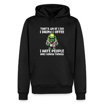 That's What I Do I Drink Coffee I Hate People - Männer Premium Bio Hoodie - Schwarz - Vorne - Nico (187cm)