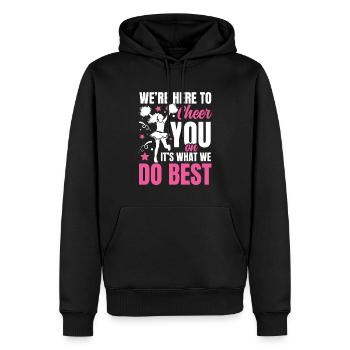 We're Here To Cheer You On It's What We Do Best - Männer Premium Bio Hoodie - Schwarz - Vorne - Nico (187cm)